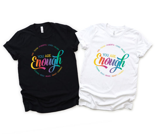 Show Your PRIDE - You are Enough - Matching Shirts