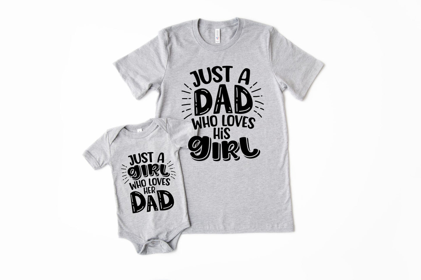 Just a Dad Who Loves His Girl Matching Shirt Set